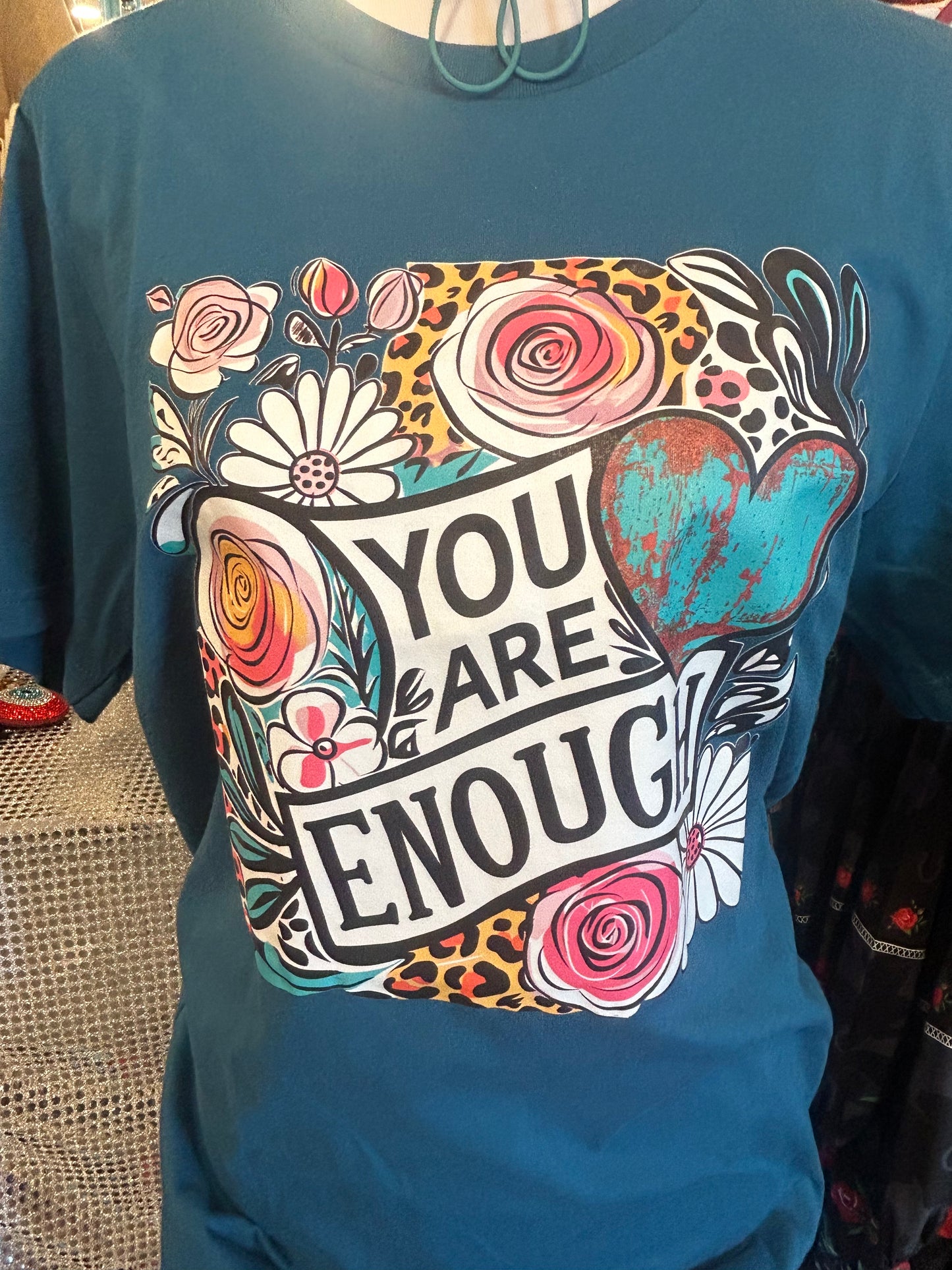 You Are Enough Tshirt