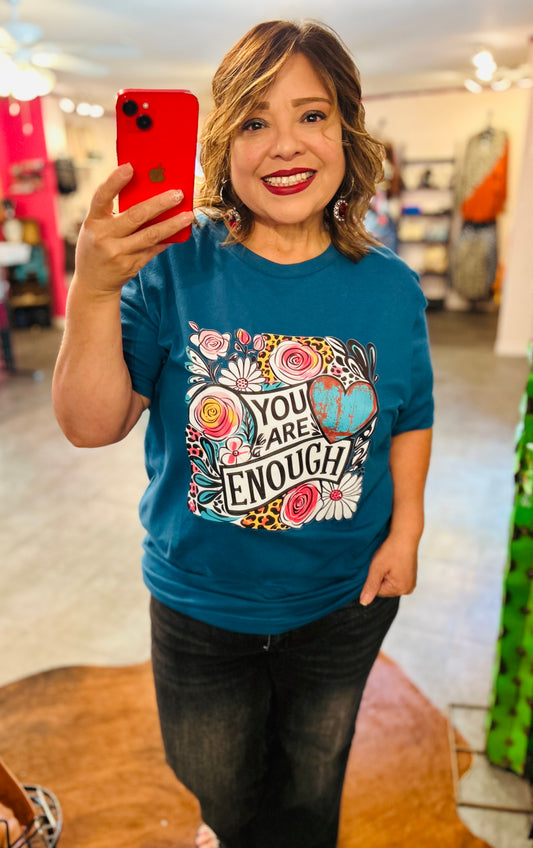 You Are Enough Tshirt